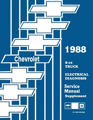 1988 Chevy S-10 Truck Electrical Diagnosis Service Manual Supplement • $25.45