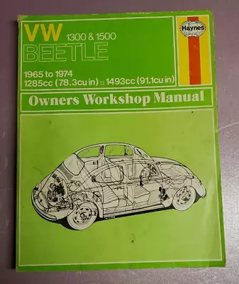 Haynes VW Beetle 1300&1500 Workshop Manual 1965 To 1974-1285cc 1493cc • $12.99