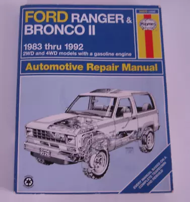 Haynes Ford Ranger & Bronco II 1983 Thru 1992 Automotive Repair Manual 2WD 4WD • $11.95