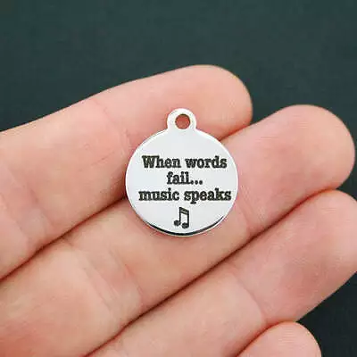 When Words Fail... Stainless Steel Charms - Music Speaks - BFS001-0627 • $4.24