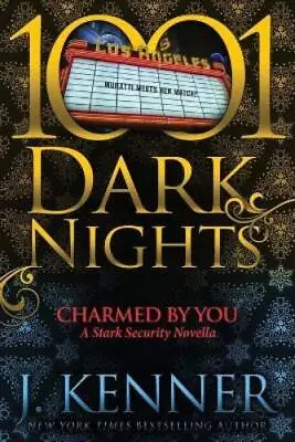 J Kenner Charmed By You (Paperback) Stark Security • $14.68