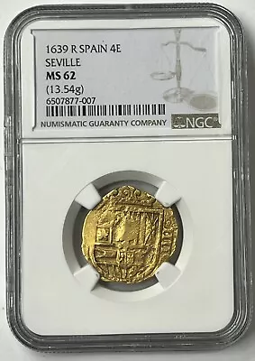 1639 Spain Philip IV Gold Cob 4 Escudos NGC MS62 Finest Known & Only Example • $11883.69