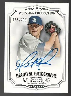 MATT MOORE 2012 Topps Museum Collection ARCHIVAL AUTOGRAPHS #/399 Rays Rookie/RC • $8.75