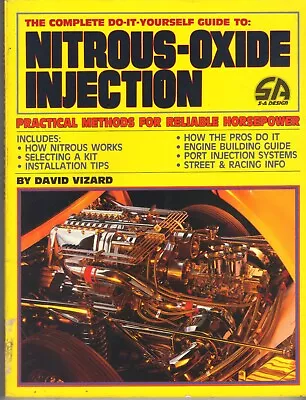 The Complete Do It Yourself Guide To NITROUS-OXIDE INJECTION By David Vizard • £15