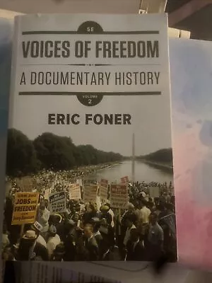 Voices Of Freedom: A Documentary History Vol 2 By Eric Foner Paperback • $5