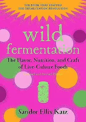 Wild Fermentation - 9781603586283 • £16.68