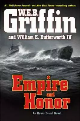 Empire And Honor (Honor Bound) - Hardcover By Griffin W.E.B. - GOOD • $4.18