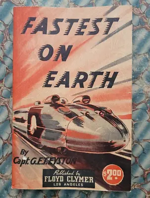 $99.98 • Buy FASTEST On EARTH 1946 Auto Racing History Book Salt Sand Bonneville Vtg Pre-war