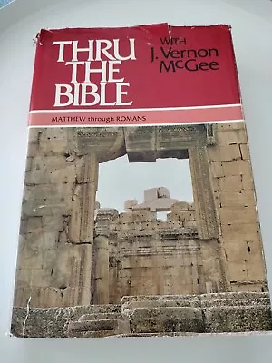 Thru The Bible Vol. 4: Matthew-Romans - HC DJ McGee J. Vernon -Nelson • $8.86