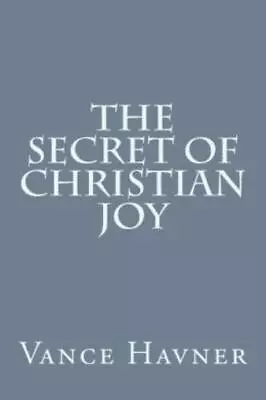 The Secret Of Christian Joy • $12.22