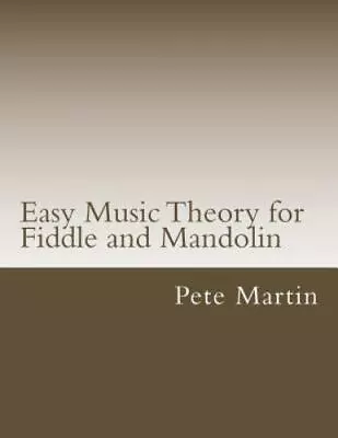 Easy Music Theory For Fiddle And Mandolin By Martin • $36.99