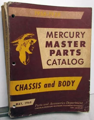 1956-1959 Mercury Dealer Master Chassis & Body Parts Catalog Book All Cars • $118.95