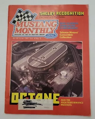 MUSTANG MONTHLY 1981 JUNE - SHELBY RECOGNITION 65-70 VG+ Octane Telestar Motors • $6.89