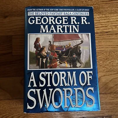 A Storm Of Swords By George R.R. Martin (2000) 3rd Printing Hardcover Novel • $16.50