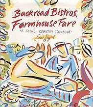 Backroad Bistros Farmhouse Fare: A French Country Cookbook Sigal Jane Used;  • £6.01