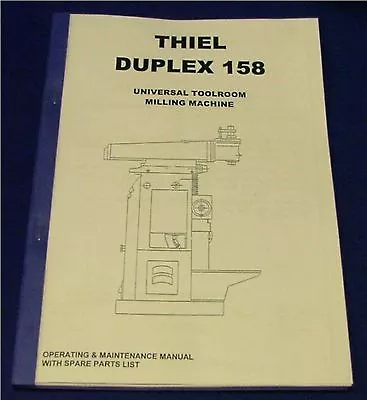 Thiel Model 158 Universal Mlling Machine Manual • £18.50