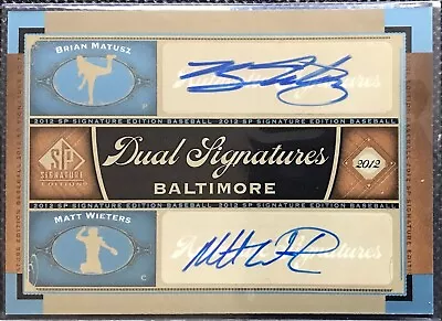 Matt WIETERS Brian MATUSZ 2012 Upper Deck UD SP Signature Dual RC AUTO Orioles • $13