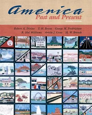 America Past And Present By Divine Robert A.; Breen T. H.; Williams R. Hal • $11.72