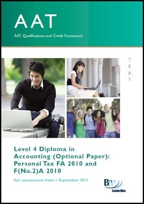 AAT - Personal Tax FA2011: Study Text-BPP Learning Media Ltd • £4.58