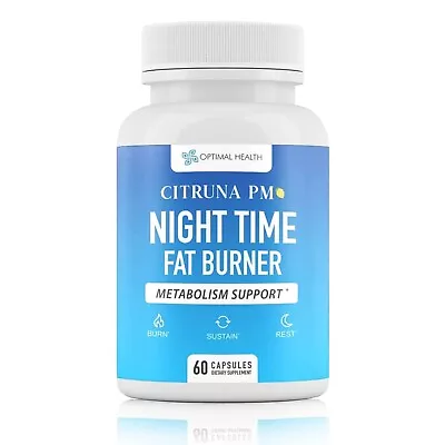 Citruna PM Night Time Fat Burner For Men & Women • $24.97