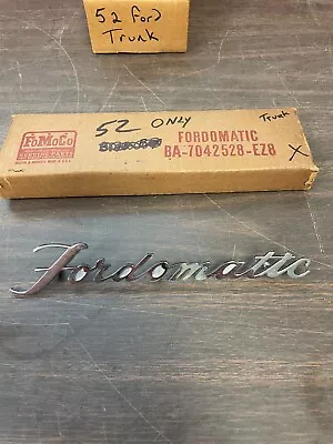 1952 Ford Fordomatic Trunk Deck Lid Script Emblem Badge Nos Fomoco 823 • $39.99