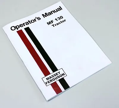 Massey Ferguson Mf 130 Tractor Owners Operators Manual Instruction Book • $15.37