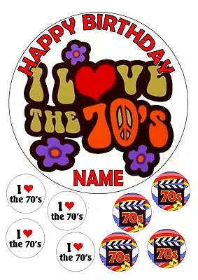 I Love The 70s    Birthday Personalised  Round  7.5 + 8 Edible Icing Toppers • £4.25