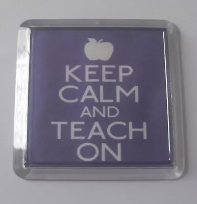 Lilac - Keep Calm And Teach On Coaster • £2.20