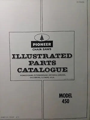 Pioneer OMC Chainsaw Chain Saw 450 1972 Parts Catalog Manual  • $65.07