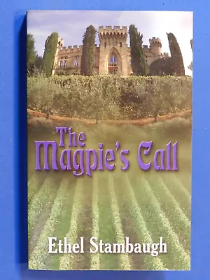 MAGPIE'S CALL A Novel Of Nazi Germany By Ethel Stambaugh. 2002 Pb. Fine. • £16.22