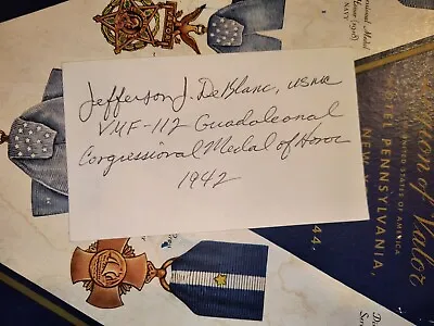 WWII Ace And Medal Of Honor Recipient Col. JEFFERSON J. DEBLANC USMC Signed 3x5 • $30