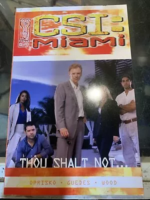 CSI: Miami - Thou Shalt Not... (IDW Publishing April 2004) • $10