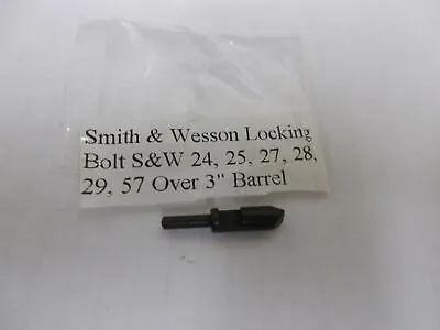 054290000 Smith & Wesson New N Frame Locking Bolt Model 24 25 27 28 29 57 • $10.99