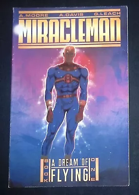 Miracleman A Dream Of Flying Book One Eclipse Comics Alan Moore 1st Edition • £34.99