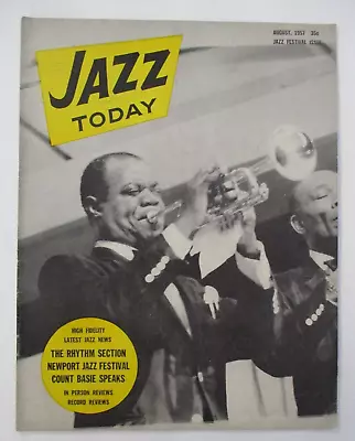 August 1957 JAZZ Today Magazine Louis Armstrong Cover Newport Jazz Festival + • $29.95