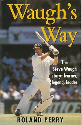 $18 • Buy CRICKET , Paperback , WAUGH'S WAY By ROLAND PERRY , LEARNER,LEGEND , LEADER