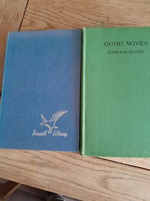 Louisa M. Alcott - Little Women  / Good Wives - 2 Books • £10