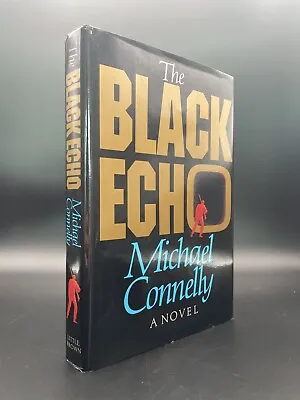 SIGNED - The Black Echo - FIRST EDITION - 1st Printing - Michael CONNELLY 1992 • $250