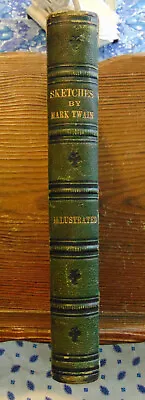 Mark Twain's Sketches New And Old American Publishing Company 1875 • $500