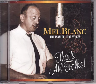 Mel Blanc - The Man Of 1000 Voices - That's All Folks! - CD • $48.95