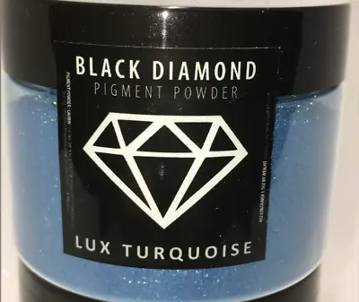 $15.99 • Buy BLACK DIAMOND 42g/1.5oz Mica Powder Pigment - Lux Turquoise  