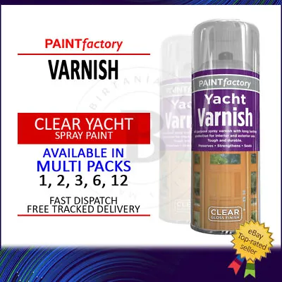 Yacht Varnish Spray Paint Aerosol Metal Wood Plastic Acrylic 400ml - 1 To 12 • £11.69