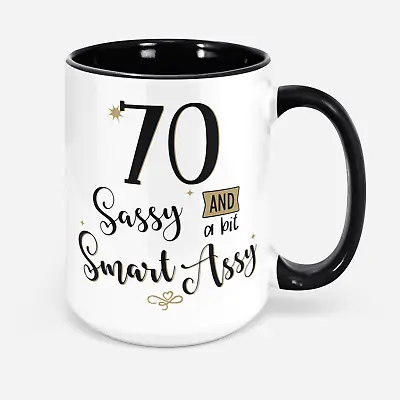 70th Birthday Gift For Women 70 Sassy And A Bit Smart Assy Mug Turning 70 Gifts • £14.27