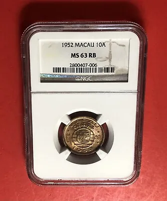 1952-macau -uncirculated 10 Avos Coingraded Ngc Ms 63 Rb….deal • $69