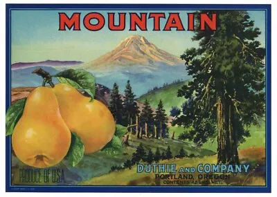 MOUNTAIN Vintage Portland Oregon Pear Crate Label ***AN ORIGINAL FRUIT LABEL*** • $7.99