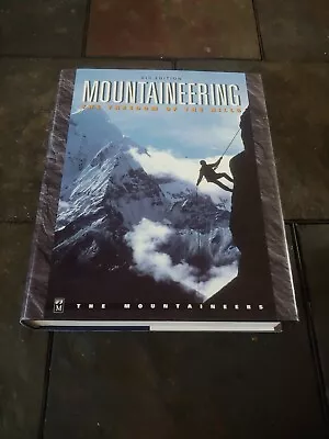 Mountaineering : The Freedom Of The Hills By Mountaineers Books Staff And Don Gr • $13.19