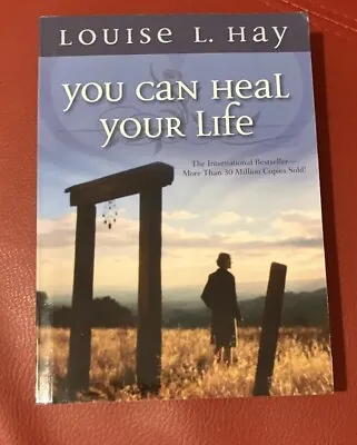 You Can Heal Your Life By Louise L Hay Paperback Book 2004 • £2.95