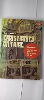 Christianity On Trial: Bk. 1 By Colin Chapman (Paperback 1971) • £7.99