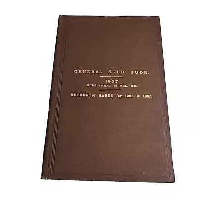 General Stud Supplement 20 XX Return Of Mares 1907 Hardback Book • $36.99