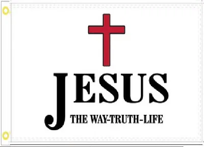 $13.88 • Buy Jesus The Way Truth Life 3'X5' WHITE Flag Rough Tex® 100D BANNER GROMMETS